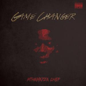 GAME CHANGER (Explicit)