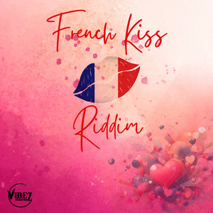 French Kiss Riddim