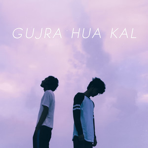 MGOD - Gujra Hua Kal