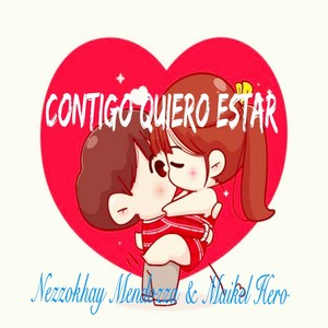 Contigo Quiero Estar (Explicit)