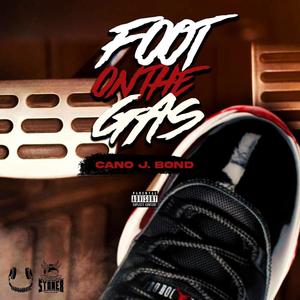 Foot On The Gas (Explicit)
