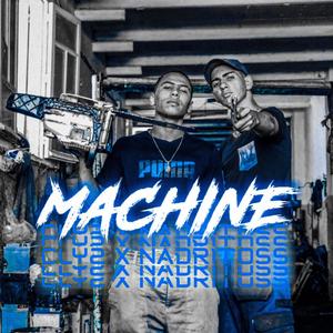 Machine(feat. Nadritoss) (Explicit)