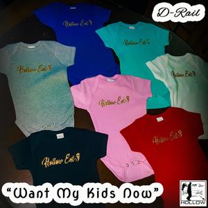 Want My Kids Now (Explicit)