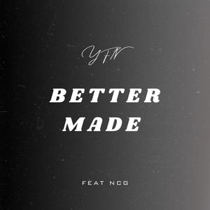 Better Made (feat. 8Ball Jayy & NotParis) [Explicit]