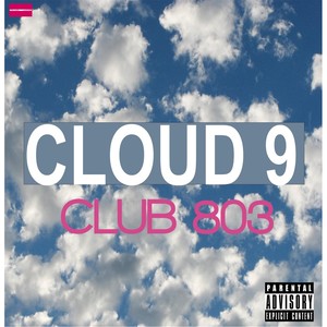 Cloud 9 (Explicit)