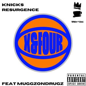 Knicks Resurgence(feat. Muggzondrugz) (Explicit)