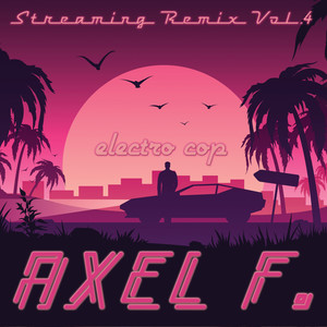 Axel F. (Streaming Remix 2024 Vol.4)