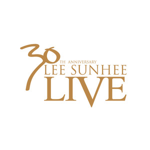 30th ANNIVERSARY LEE SUNHEE LIVE