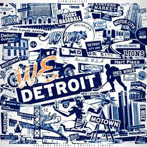 WE DETROIT (Explicit)