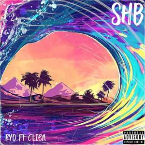 SHB (feat. Clien) (Explicit)