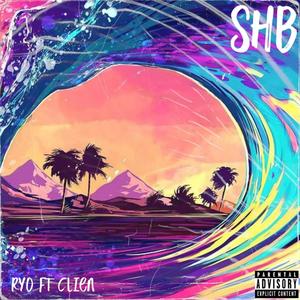 SHB (feat. Clien) [Explicit]