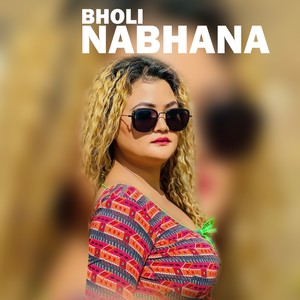 BHOLI NABHANA