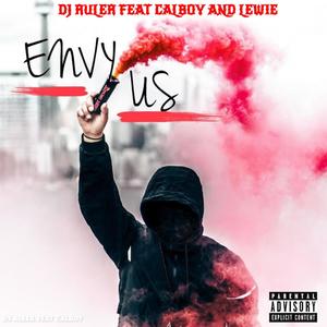 Envy Us (feat. Calboy & Lewie) [Explicit]