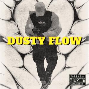 Dusty Flow (Explicit)