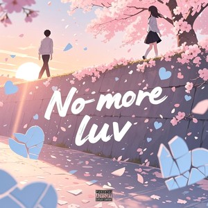 No more luv (feat.Forga)