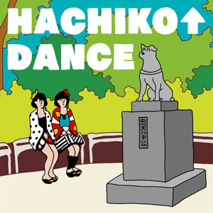 HACHIKO↑DANCE