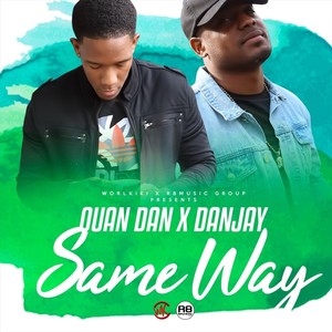 Same Way (feat. Danjay)