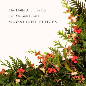 The Holly And The Ivy Arr. For Grand Piano