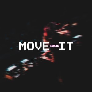 Move it