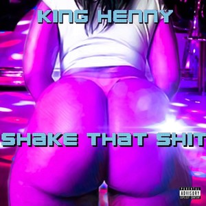 Shake That **** (Explicit)