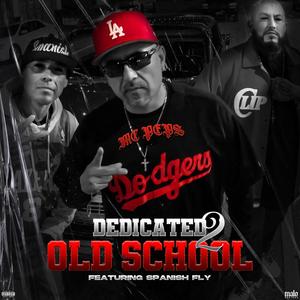 Dedicated 2 Old School (feat. Spanish Fly) (Explicit)