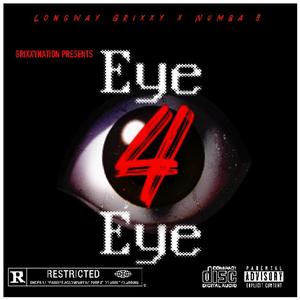 Eye 4 Eye (feat. Numba 8) (Explicit)