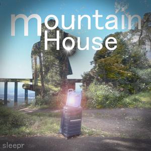 Mountain House (Explicit)