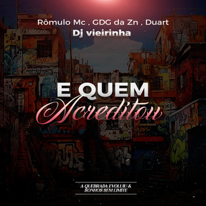 E Quem Acreditou (Explicit)