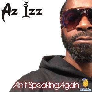 Ain't Speaking Again (Explicit)