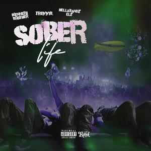 SOBER LIFE (feat. Kenneth Brother & Hellabandz Elz) (Explicit)