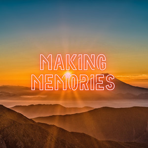 Making Memories