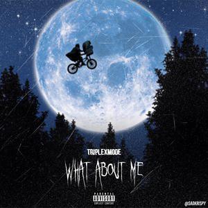 What About Me (Explicit)