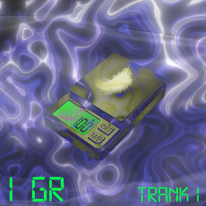 Trank1 - 1 GR (Explicit)