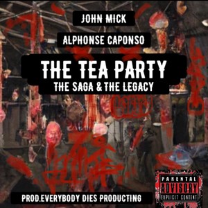 The Tea Party (The Saga & The Legacy) [Explicit]