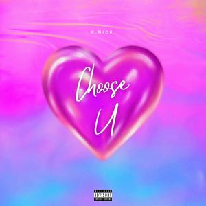 Choose U (Explicit)