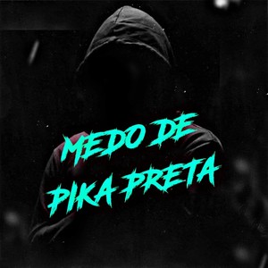 Medo de Pika Preta (Explicit)