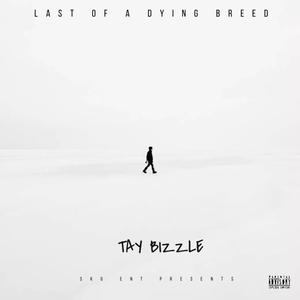 Last Of A Dying Breed (Explicit)