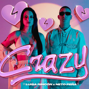 Crazy (Explicit)