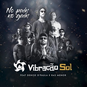 No Pain No Gain(feat. Ras Menor & Denise D'paula)