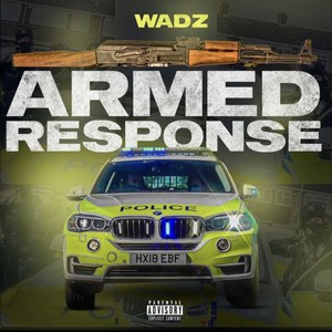 ARMED RESPONSE (Explicit)