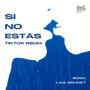 Bogu - Si No Estás (TikTok Remix)