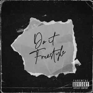 Do it Freestyle (Explicit)