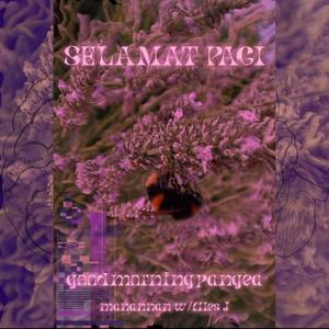 Selamat Pagi (Explicit)