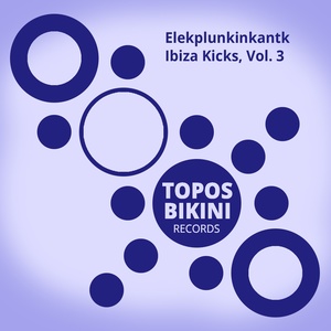 Ibiza Kicks, Vol. 3