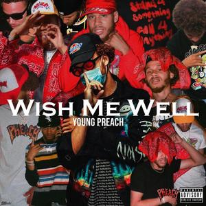 Wish Me Well (Explicit)