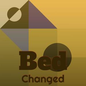 Bed Changed