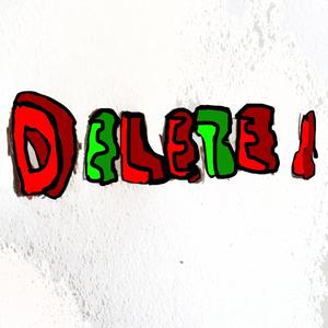 DELETE! (Explicit)