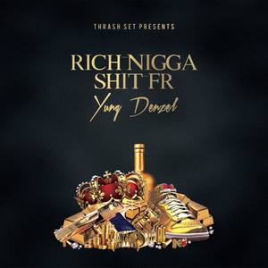 Rich Nigga **** Fr