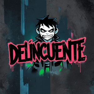 Delincuente (Explicit)