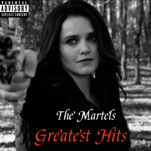 The Martels Greatest Hits (Explicit)